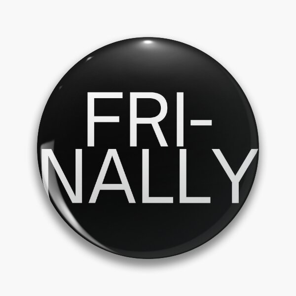 Item preview, Frinally - Fri-nally Aesthetic Text-based Design - Fri nally designed and sold by UniqqFactory.