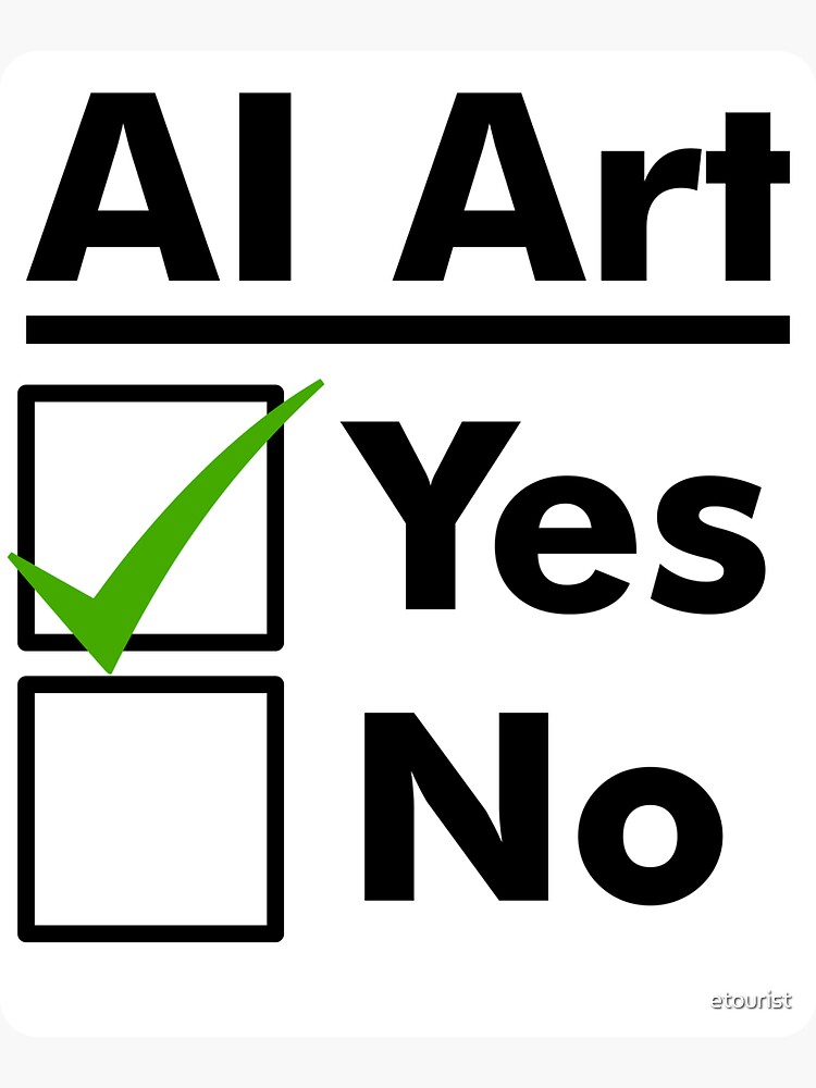 Thumbnail 3 of 3, Sticker, Say YES Rather Than NO to AI Generated Art Images designed and sold by etourist.