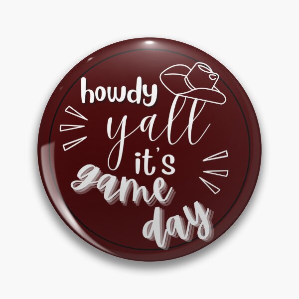 Item preview, Howdy Y'all its Game Day, Aggie Game Day  designed and sold by alextyer.