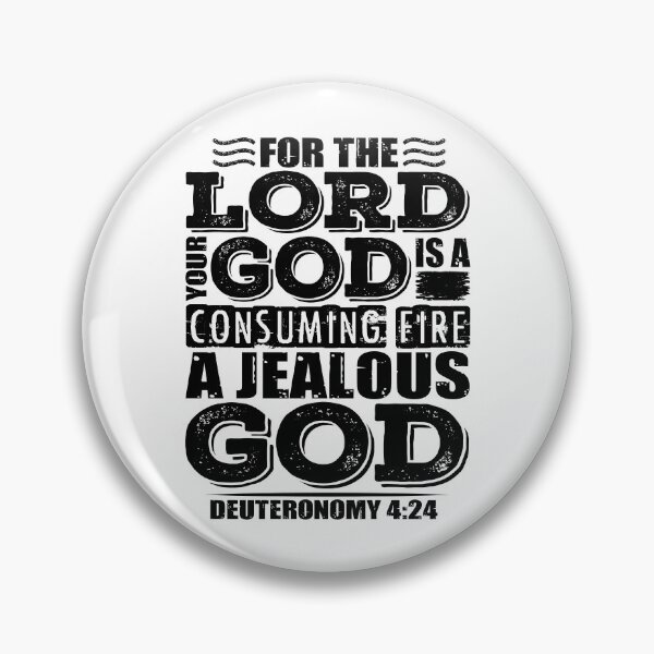 Item preview, For the LORD your God is a jealous God. Deuteronomy 4:24 designed and sold by plushism.