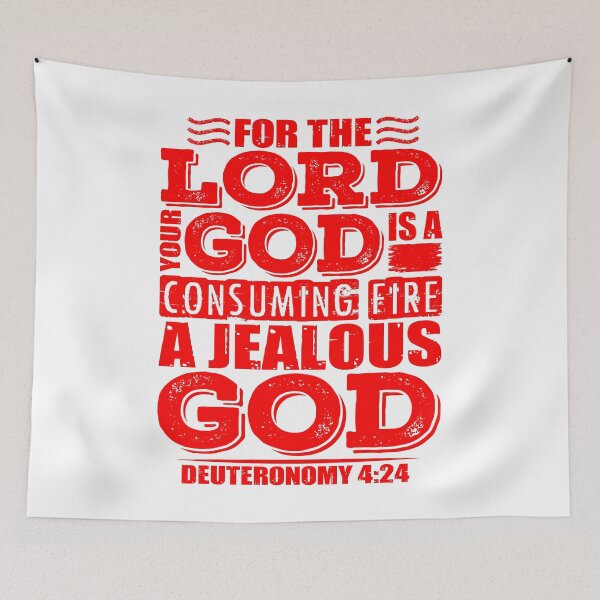 Item preview, For the LORD your God is a jealous God. Deuteronomy 4:24 designed and sold by plushism.