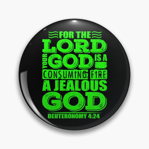 Item preview, For the LORD your God is a jealous God. Deuteronomy 4:24 designed and sold by plushism.