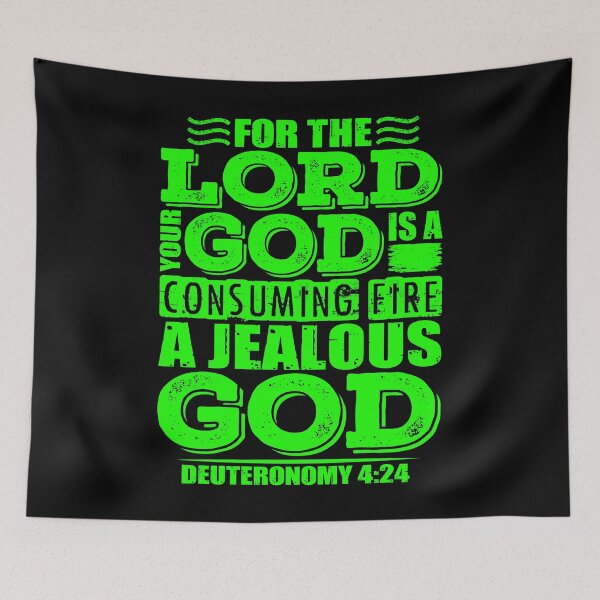 Item preview, For the LORD your God is a jealous God. Deuteronomy 4:24 designed and sold by plushism.