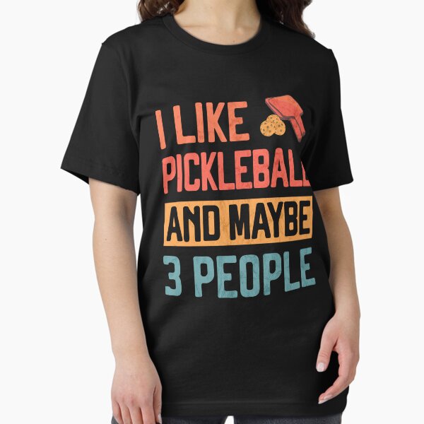 Item preview, I Like Pickleball and maybe 3 People Funny pun for pickleballers Pickleball Humor designed and sold by grinta2021.