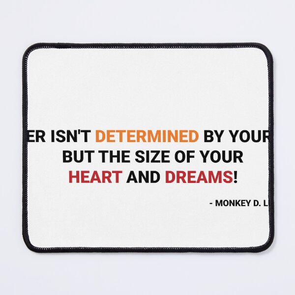 Item preview, Power isn't determined by your size, but the size of your heart and dreams! (one piece quote's). designed and sold by TheBliss-Shop.