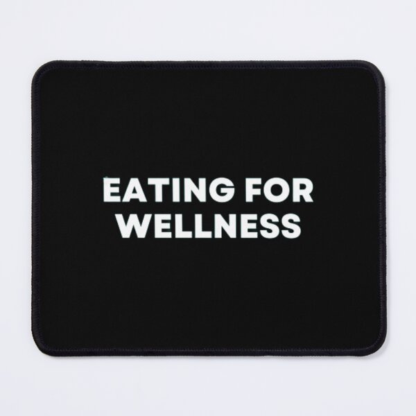 Item preview, Eating For Wellness designed and sold by MuzamilAhmed.