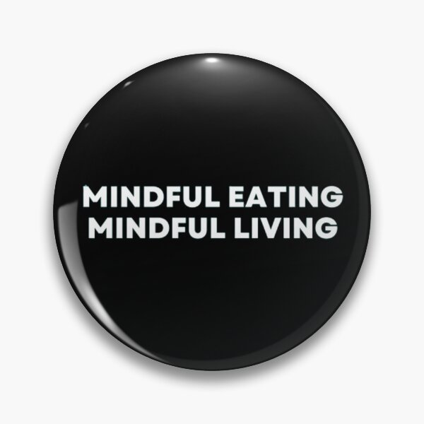Item preview, Mindful Eating Mindful Living designed and sold by MuzamilAhmed.