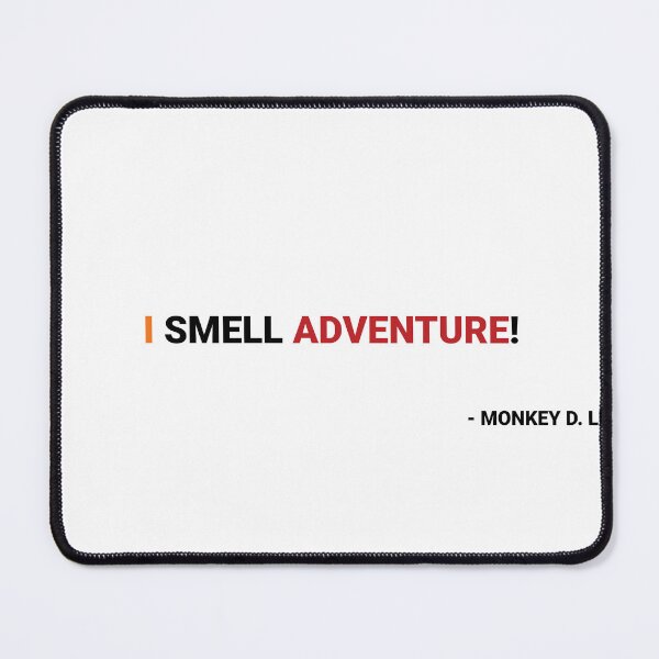 Item preview, I smell adventure!(one piece quote's). designed and sold by TheBliss-Shop.