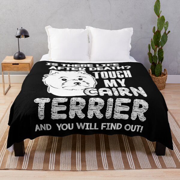 Item preview, Is There Life After Death Touch My Cairn Terrier designed and sold by UnknownArtistt.