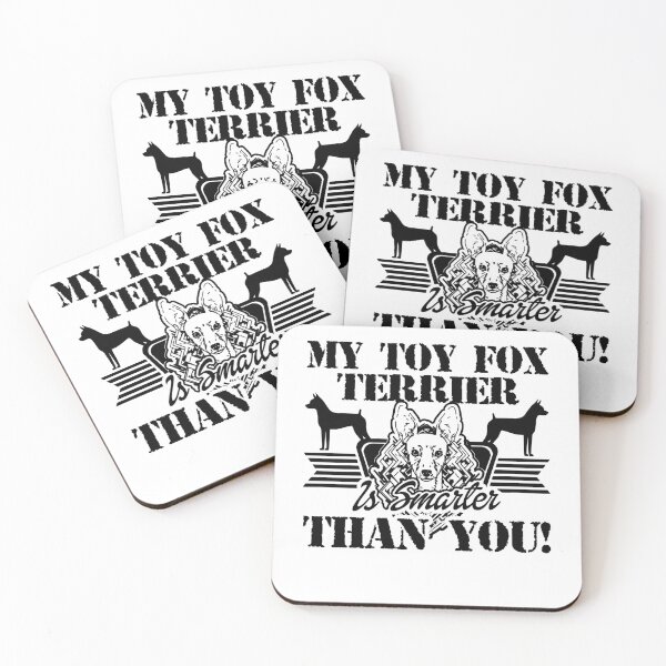 Item preview, Toy Fox Terrier Is Smarter Than You designed and sold by UnknownArtistt.