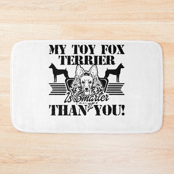 Item preview, Toy Fox Terrier Is Smarter Than You designed and sold by UnknownArtistt.