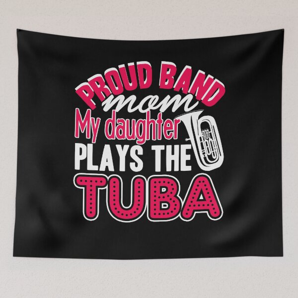 Item preview, Tuba - Proud Mom Of Tuba Player designed and sold by UnknownArtistt.