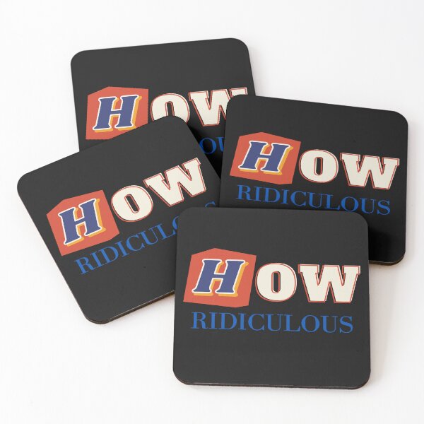 Item preview, How Ridiculous Merch sarcastic  designed and sold by ValleyDream.