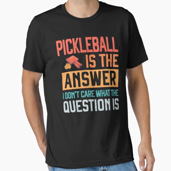 Item preview, Pickleball is the Answer Funny pun for pickleballers Pickleball Humor designed and sold by grinta2021.
