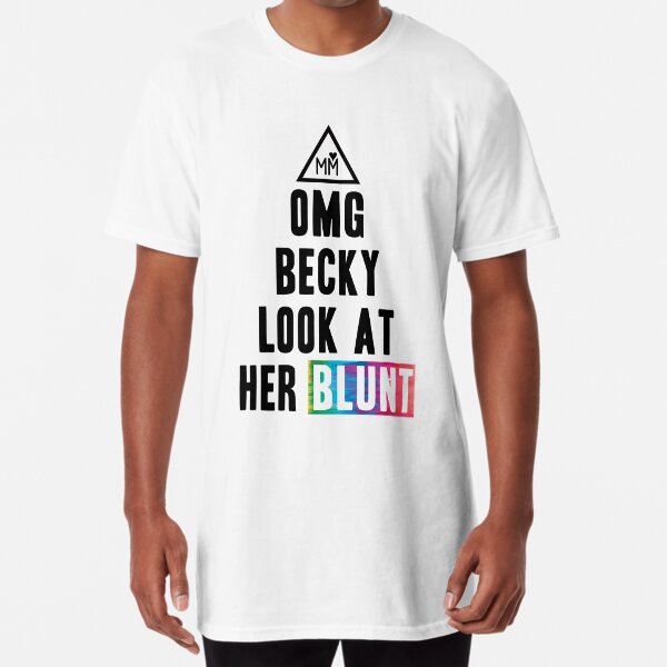 OMG Becky Long T-Shirt