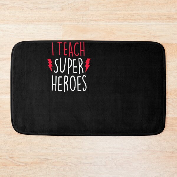 Item preview, I teach super heroes  cute teacher designed and sold by ferraudionne.