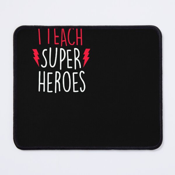 Item preview, I teach super heroes cute teacher designed and sold by ferraudionne.