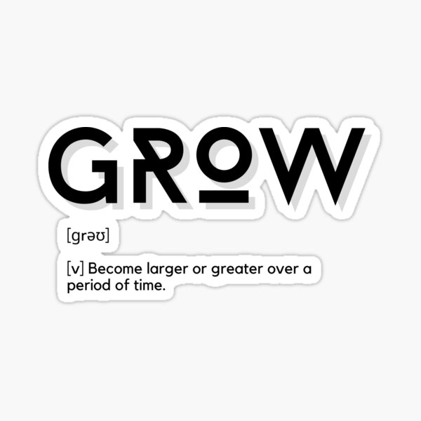 meaning-of-grow-sticker-for-sale-by-tiyaran-redbubble