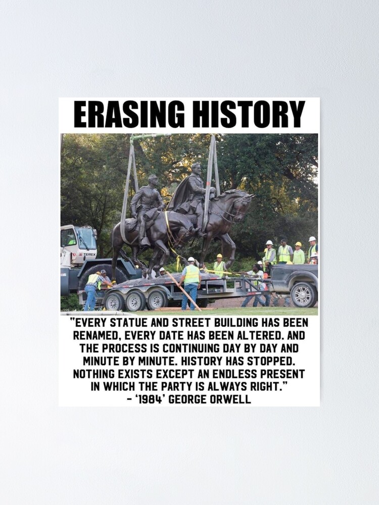 Orwell Erasing History Quote" Poster for Sale by CyberBearman