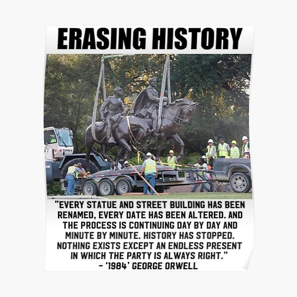 Orwell Erasing History Quote" Poster for Sale by CyberBearman