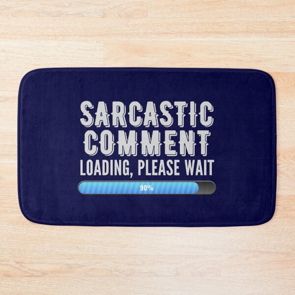 Item preview, Sarcastic comment loading designed and sold by ramazis.