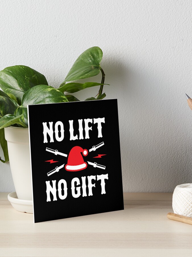 Weightlifter Santa Christmas No Lift No Gift!  Poster for Sale by  SusanaDesigns