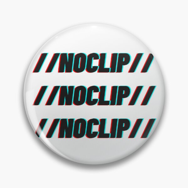 noclip Pin by Laragon11