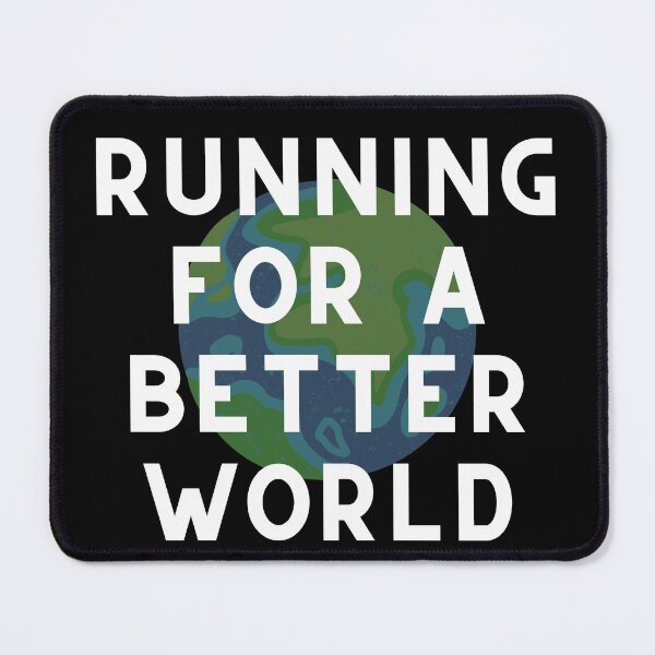 Item preview, Running For A Better World designed and sold by Runner's High.
