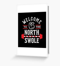 Willkommen in der North Swole (Funny Christmas Gym Wortspiel) Grußkarte