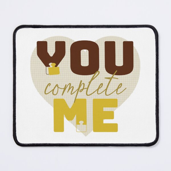 Item preview, You Complete Me | Valentines Day designed and sold by DrawingBoard.