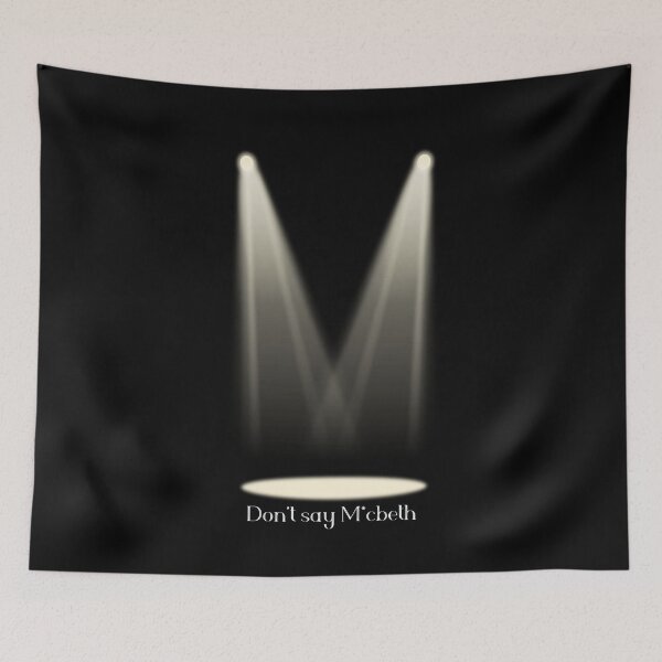 Item preview, Don't Say Macbeth designed and sold by KleineStar.