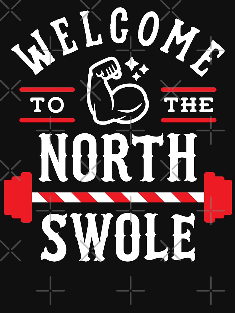 north swole t shirt