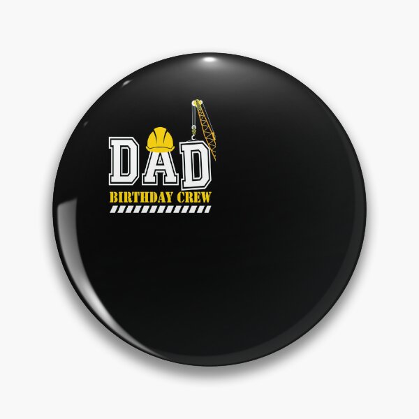 Item preview, Dad birthday crew construction birthday party designed and sold by gastonfongemie.