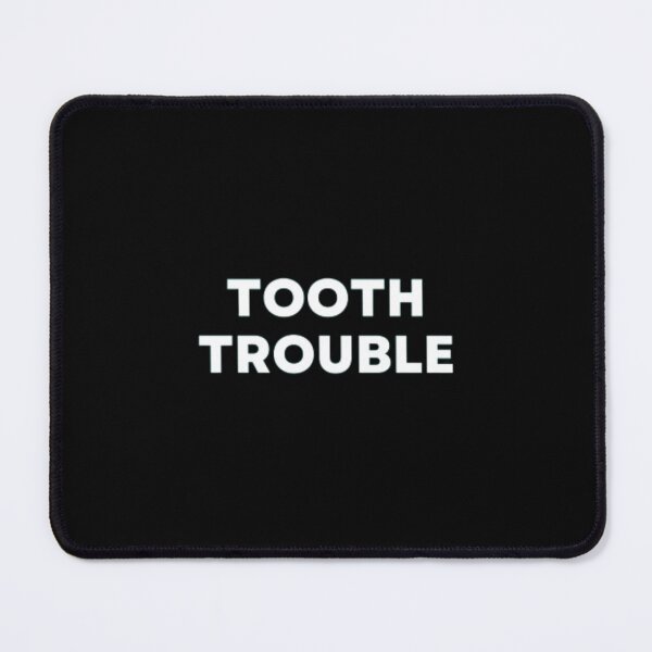 Item preview, Tooth Trouble designed and sold by MuzamilAhmed.