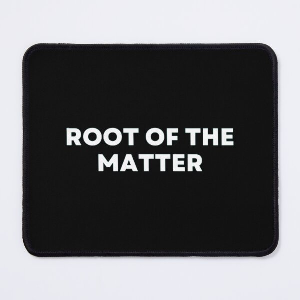 Item preview, Root Of The Matter designed and sold by MuzamilAhmed.