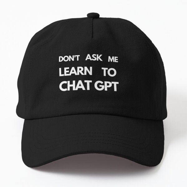 Don't Ask Me, Learn to Chat GPT - Bold and Direct