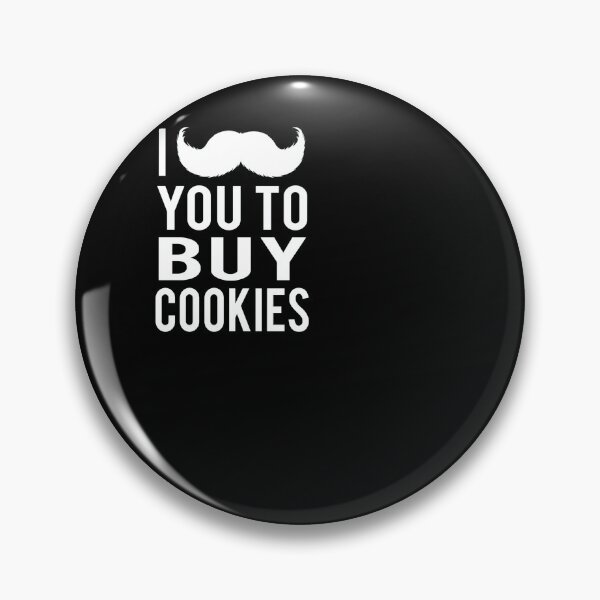 Item preview, I mustache you to buy cookies cookie girls mom designed and sold by gastonfongemie.