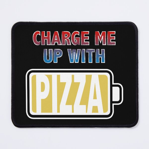 Item preview, Charge Me Up with Pizza designed and sold by Moodific.