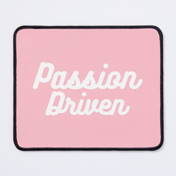 Item preview, Passion Driven designed and sold by dimitar-pnankov.