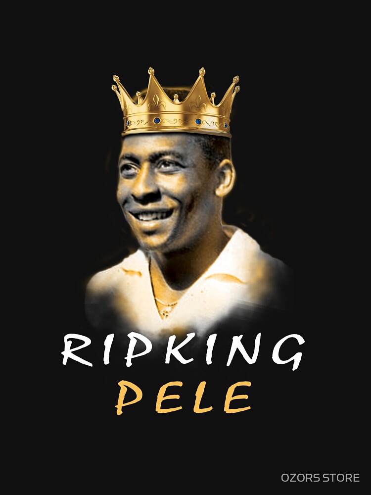 RIP King Football Pele 1940 2022 Brazil Legend With Crown By