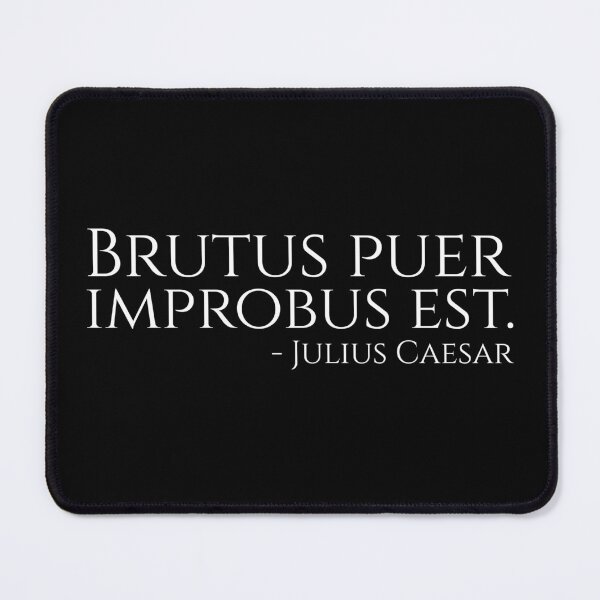 Item preview, Ancient Rome - Brutus Puer Improbus Est - Julius Caesar designed and sold by Styrman.