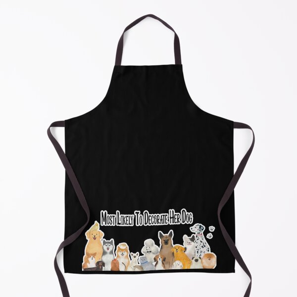 Item preview, Most Likely To Decorate Her Dog designed and sold by koki4you.