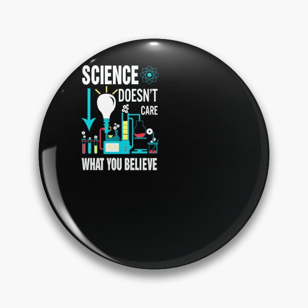 Item preview, Science doesn't care what you believe designed and sold by gastonfongemie.
