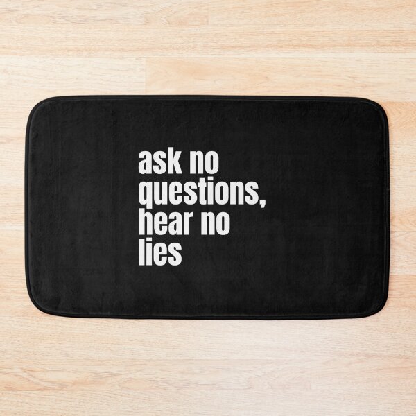 Item preview, Ask No Questions Hear No Lies | White on Black #2 designed and sold by simpleones.