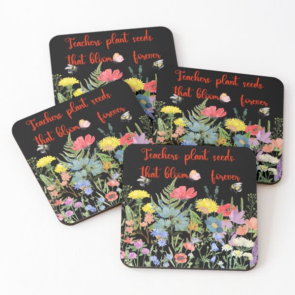 Item preview, Teacher Quote: Teachers plant seeds that bloom forever designed and sold by Bright76.