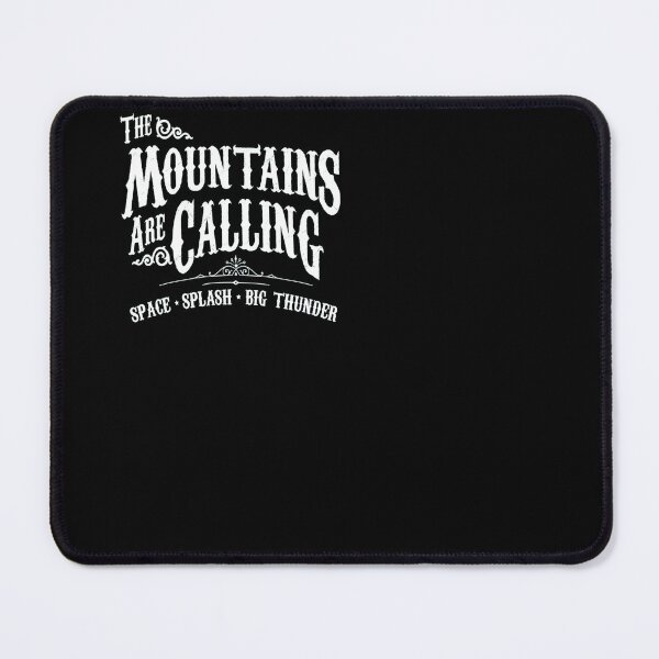 Item preview, The mountains are calling space splash big thunder designed and sold by gastonfongemie.