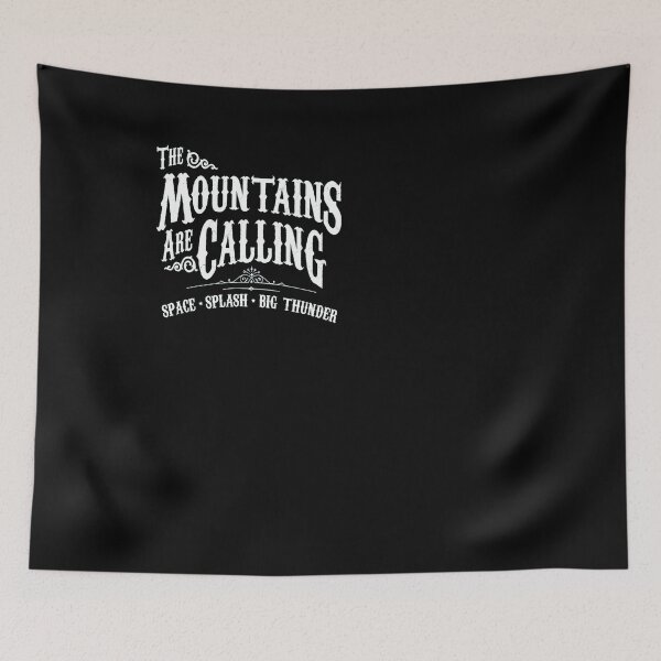 Item preview, The mountains are calling space splash big thunder designed and sold by gastonfongemie.