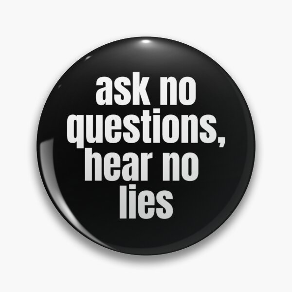 Item preview, Ask No Questions Hear No Lies | White on Black #4 designed and sold by simpleones.