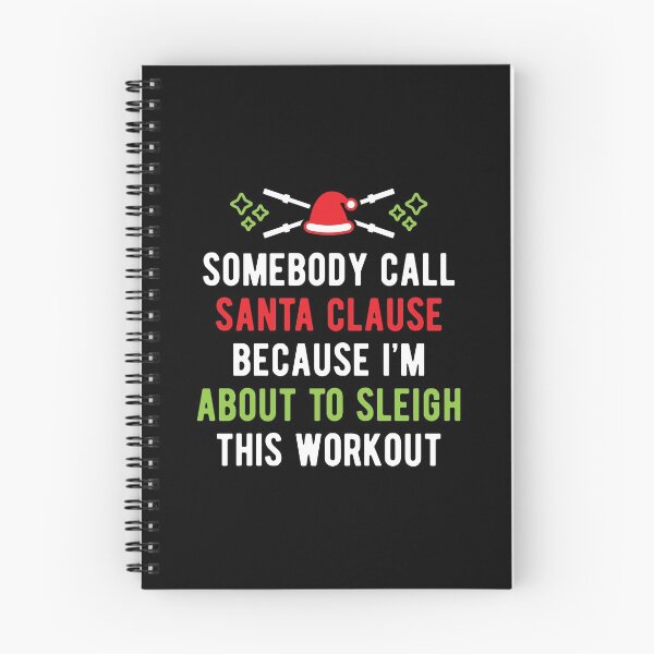 Item preview, Somebody Call Santa Clause Because I'm About To Sleigh This Workout (v1) designed and sold by Brogress Project.