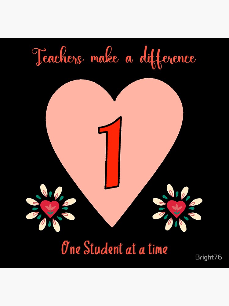 teacher-quote-teachers-make-a-difference-one-student-at-a-time